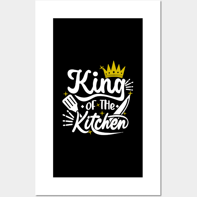 King of the Kitchen Wall Art by RioDesign2020